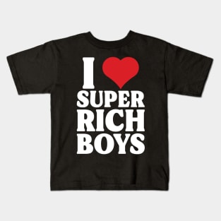 I Heart Super Rich Boys Kids T-Shirt